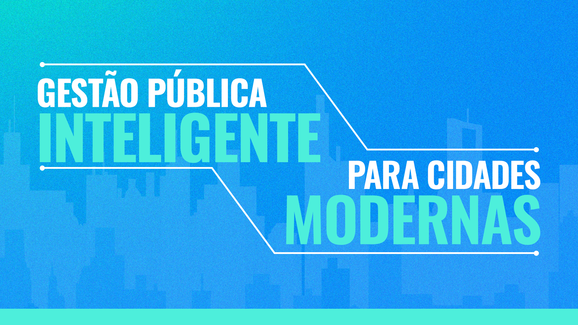 Gestão Pública Inteligente para Cidades Modernas